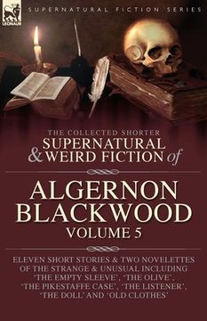 portada The Collected Shorter Supernatural & Weird Fiction of Algernon Blackwood Volume 5