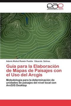 portada gu a para la elaboraci n de mapas de paisajes con el uso del arcgis (en Inglés)