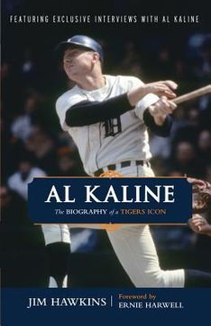 portada al kaline: the biography of a tigers icon (in English)