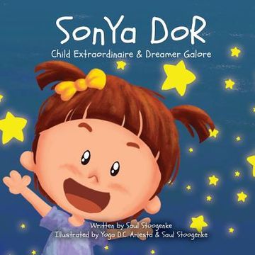 portada Sonya Dor: Child Extraordinaire & Dreamer Galore (en Inglés)