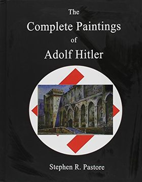 portada The Complete Paintings of Adolf Hitler (en Inglés)