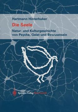 portada Die Seele: Natur- Und Kulturgeschichte Von Psyche, Geist Und Bewusstsein (en Alemán)