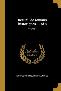 portada Recueil de Romans Historiques. Of 8; Volume 4 (en Francés)
