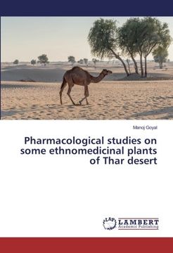 portada Pharmacological studies on some ethnomedicinal plants of Thar desert