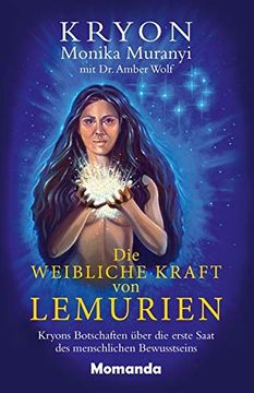 portada Die Weibliche Kraft von Lemurien: Kryons Botschaften Über die Erste Saat des Menschlichen Bewusstseins (in German)