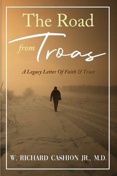 portada The Road from Troas: A Legacy Letter Of Faith & Trust (en Inglés)