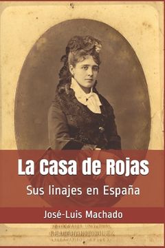 portada La Casa de Rojas: Sus linajes en España