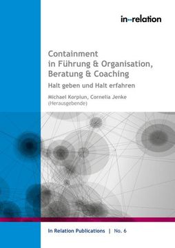 portada Containment in Führung & Organisation, Beratung & Coaching: Halt geben und Halt erfahren (en Alemán)
