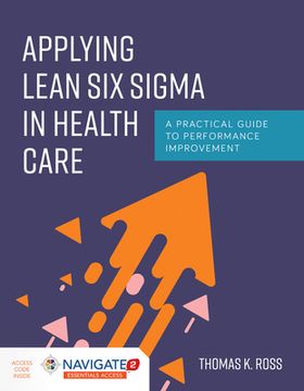 portada Applying Lean Six SIGMA in Health Care: A Practical Guide to Performance Improvement (en Inglés)