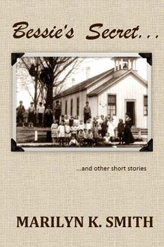 portada Bessie's Secret: and other short stories (en Inglés)
