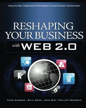 portada Reshaping Your Business With web 2. 0: Using new Social Technologies to Lead Business Transformation (en Inglés)