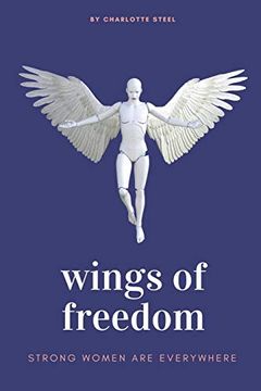 portada Wings of Freedom: Strong Women are Everywhere (en Inglés)