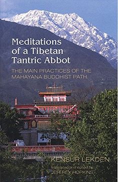 portada Meditations of a Tibetan Tantric Abbot: The Main Practices of the Mahayana Buddhist Path 