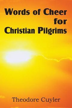 portada words of cheer for christian pilgrims (en Inglés)
