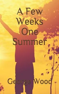 portada A Few Weeks One Summer (in English)