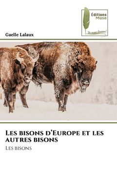portada Les bisons d'Europe et les autres bisons (en Francés)