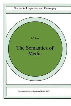 portada The Semantics of Media (en Inglés)