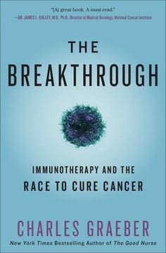portada Breakthrough: Immunotherapy and the Race to Cure Cancer (en Inglés)