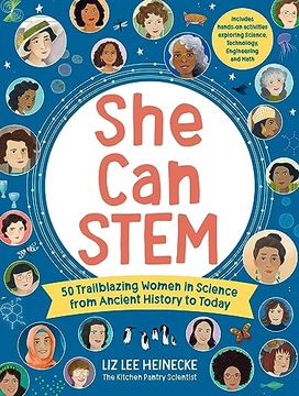 portada She can Stem: 50 Trailblazing Women in Science From Ancient History to Today â " Includes Hands-On Activities Exploring Science, Technology, Engineering, and Math (The Kitchen Pantry Scientist)