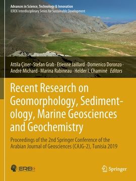 portada Recent Research on Geomorphology, Sedimentology, Marine Geosciences and Geochemistry: Proceedings of the 2nd Springer Conference of the Arabian Journa 