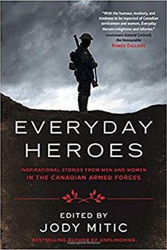 portada Everyday Heroes: Inspirational Stories from Men and Women in the Canadian Armed Forces
