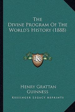 portada the divine program of the world's history (1888) (en Inglés)