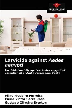 portada Larvicide against Aedes aegypti (in English)
