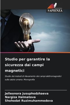 portada Studio per garantire la sicurezza dai campi magnetici (en Italiano)