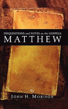 portada disquisitions and notes on the gospels: matthew (en Inglés)