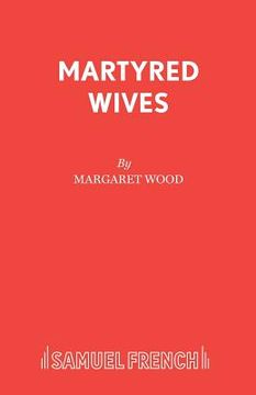 portada Martyred Wives (en Inglés)