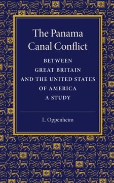 portada The Panama Canal Conflict Between Great Britain and the United States of America: A Study (en Inglés)