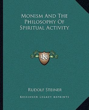 portada monism and the philosophy of spiritual activity (en Inglés)