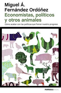 Economistas, Políticos y Otros Animales