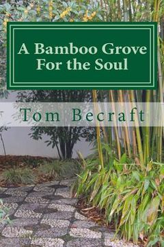 portada A Bamboo Grove for the Soul: A Storybook of Spiritual Resources for Caregivers (en Inglés)