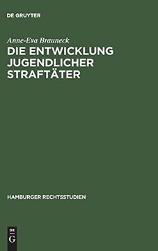 portada Die Entwicklung Jugendlicher Straftäter (Hamburger Rechtsstudien) (en Alemán)