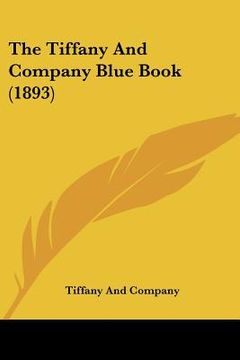 portada the tiffany and company blue book (1893) (en Inglés)