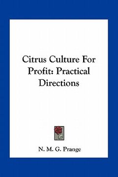 portada citrus culture for profit: practical directions (en Inglés)