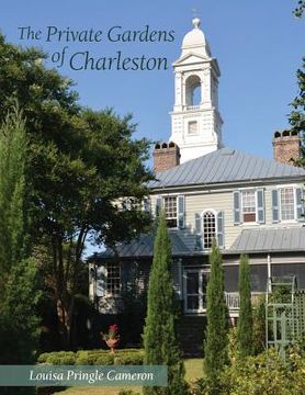 portada The Private Gardens of Charleston (in English)