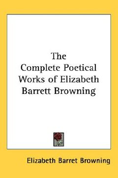 portada the complete poetical works of elizabeth barrett browning (in English)