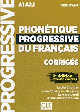 portada Phonetique Progressive 2e Edition: Corriges Debutant - Nouvelle Couvertur (en Francés)