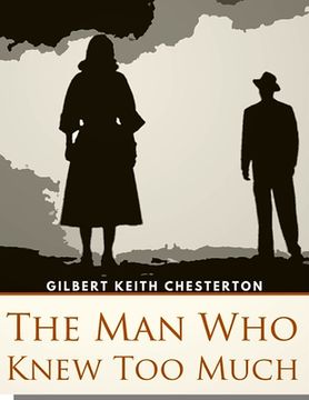 portada The Man Who Knew Too Much: An Evocative Portrait of Upper-crust Eociety in pre-World War I (en Inglés)