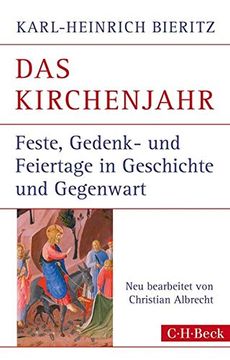 portada Das Kirchenjahr: Feste, Gedenk- und Feiertage in Geschichte und Gegenwart (en Alemán)