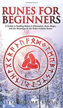 portada Runes for Beginners: A Guide to Reading Runes in Divination, Rune Magic, and the Meaning of the Elder Futhark Runes (en Inglés)