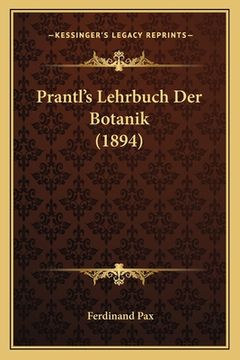 portada Prantl's Lehrbuch Der Botanik (1894) (en Alemán)