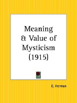 portada meaning and value of mysticism (en Inglés)