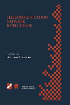 portada Telecommunication Network Intelligence: Ifip Tc6/Wg6.7 Sixth International Conference on Intelligence in Networks (Smartnet 2000), September 18-22, 20 (en Inglés)