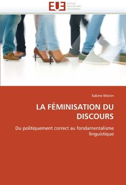 portada LA FÉMINISATION DU DISCOURS: Du politiquement correct au fondamentalisme linguistique