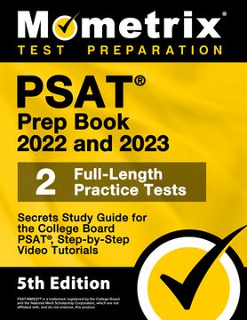 portada PSAT Prep Book 2022 and 2023 - 2 Full-Length Practice Tests, Secrets Study Guide for the College Board Psat, Step-By-Step Video Tutorials: [5th Editio
