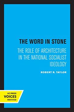 portada The Word in Stone: The Role of Architecture in the National Socialist Ideology (in English)