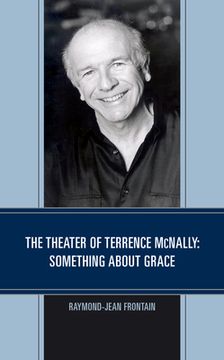 portada The Theater of Terrence McNally: Something about Grace (in English)